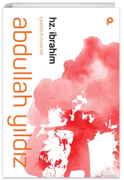 İçindeki Putları Kır Pınar Yayınları - Abdullah Yıldız kitap kapağı