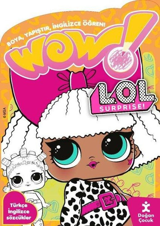 Wow! Lol Surprise! Boyama Kitabı - Boya Yapıştır İngilizce Öğren! Türkçe İngilizce Sözcükler | Doğan Çocuk (İnce Kapak)