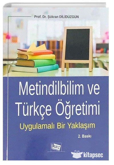 Metindilbilim ve Türkçe Öğretimi - Şükran Dilidüzgün kitap kapağı