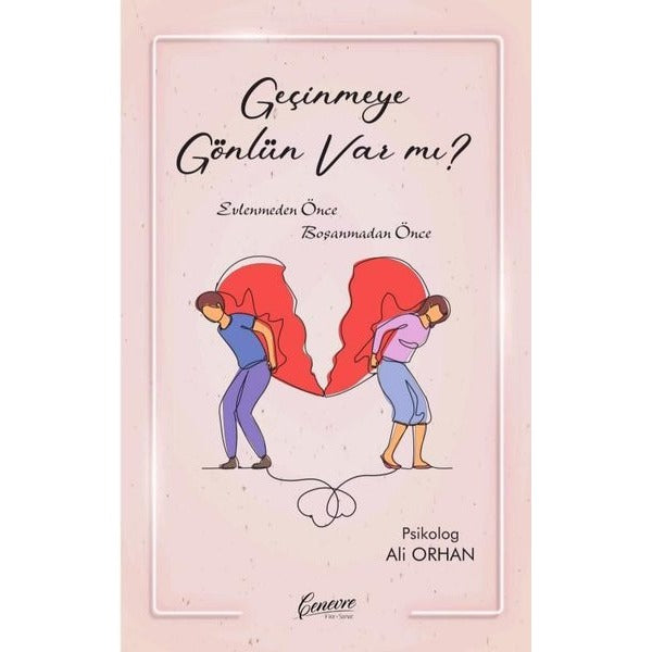 Geçinmeye Gönlün var mı? Evlenmeden Önce Boşanmadan Önce | Cenevre Fikir Sanat (İnce Kapak)