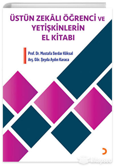 Üstün Zekalı Öğrenci ve Yetişkinlerin El Kitabı - Mustafa Serdar Köksal kitap kapağı