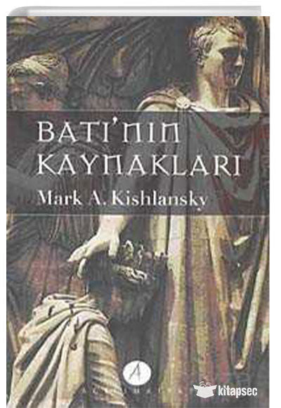 Batının Kaynakları 1. Cilt - Mark A. Kishlansky kitap kapağı