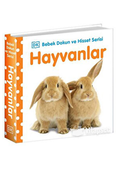 Hayvanlar - Bebek Dokun ve Hisset Serisi - Kolektif kitap kapağı