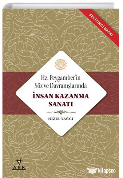 Hz. Peygamber'in Söz ve Davranışlarında İnsan Kazanma Sanatı - Hızır Yağcı kitap kapağı