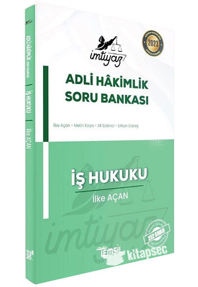 İmtiyaz Adli Hakimlik Soru Bankası İş Hukuku - İlke Açan kitap kapağı