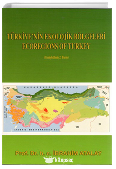 Türkiye`nin Ekolojik Bölgeleri = Ecoregions of Turkey Palme Yayıncılık - İbrahim Atalay kitap kapağı