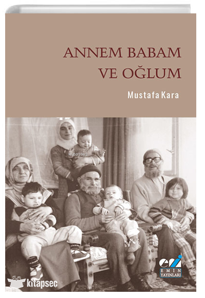 Annem Babam ve Oğlum - Mustafa Kara kitap kapağı