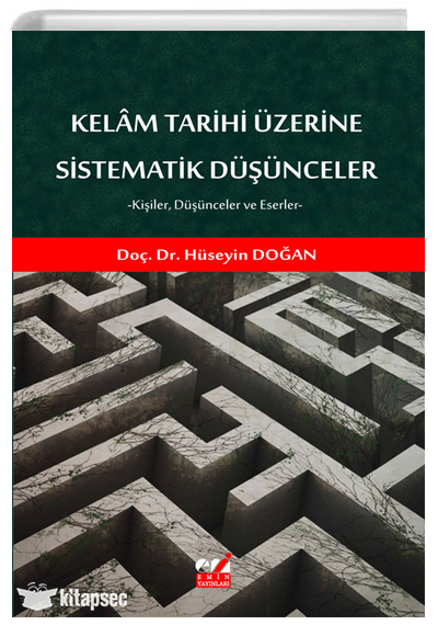 Kelâm Tarihi Üzerine Sistematik Düşünceler - Hüseyin Doğan kitap kapağı