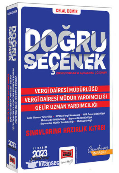 2024 Doğru Seçenek Vergi Dairesi Müdürlüğü - Vergi Dairesi Müdür Yardımcılığı - Gelir Uzman Yardımcılığı Sınavlarına Hazırlık Kitabı (11 Kasım 2023) Sınavı İçin - Celal Demir kitap kapağı