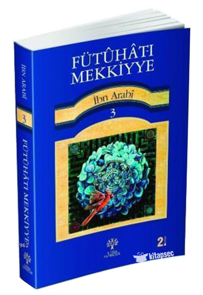 Fütuhat-ı Mekkiyye 3 - Muhyiddin İbn Arabi kitap kapağı