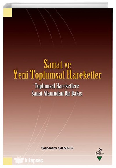 Sanat ve Yeni Toplumsal Hareketler - Şebnem Sankır kitap kapağı