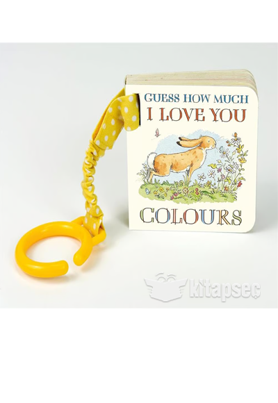 Guess How Much I Love You: Colours Buggy Book - Sam McBratney kitap kapağı