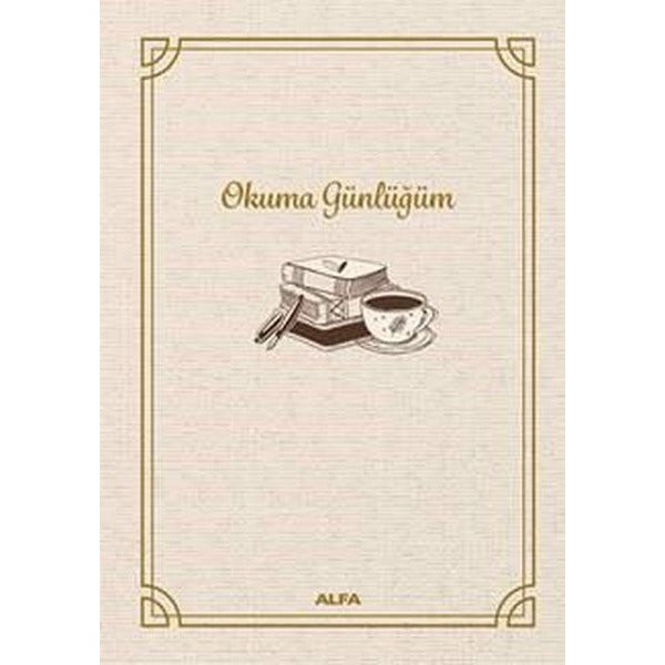 Okuma Günlüğüm - Bez Ciltli | Alfa Yayıncılık (Ciltli)