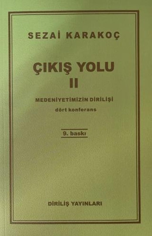 Çıkış Yolu 2: Medeniyetimizin Dirilişi