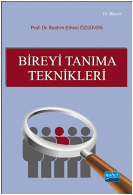 Bireyi Tanıma Teknikleri | Nobel Akademik Yayıncılık (İnce Kapak)