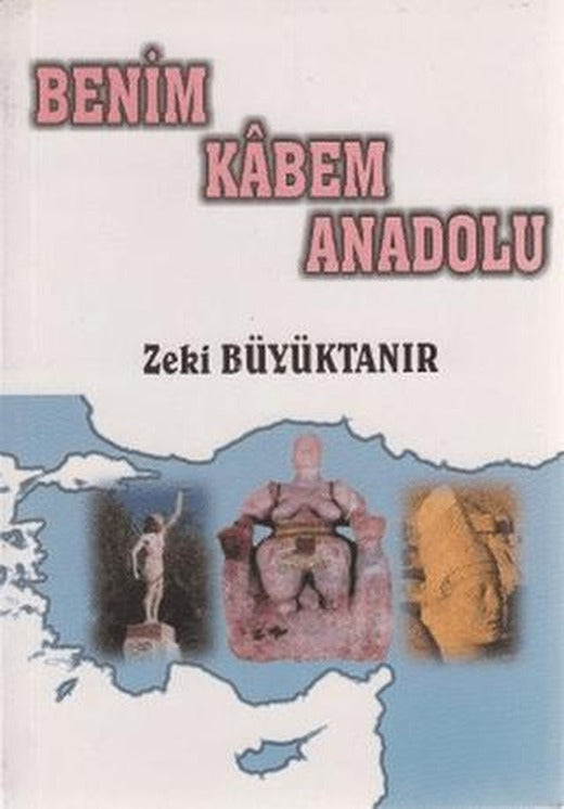 Benim Kabem Anadolu | Can Yayınları (Ali Adil Atalay) (Ciltsiz)