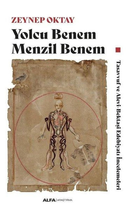 Yolcu Benem Menzil Benem - Tasavvuf ve Alevi - Bektaşi Edebiyatı İncelemeleri | Alfa Yayıncılık (İnce Kapak)