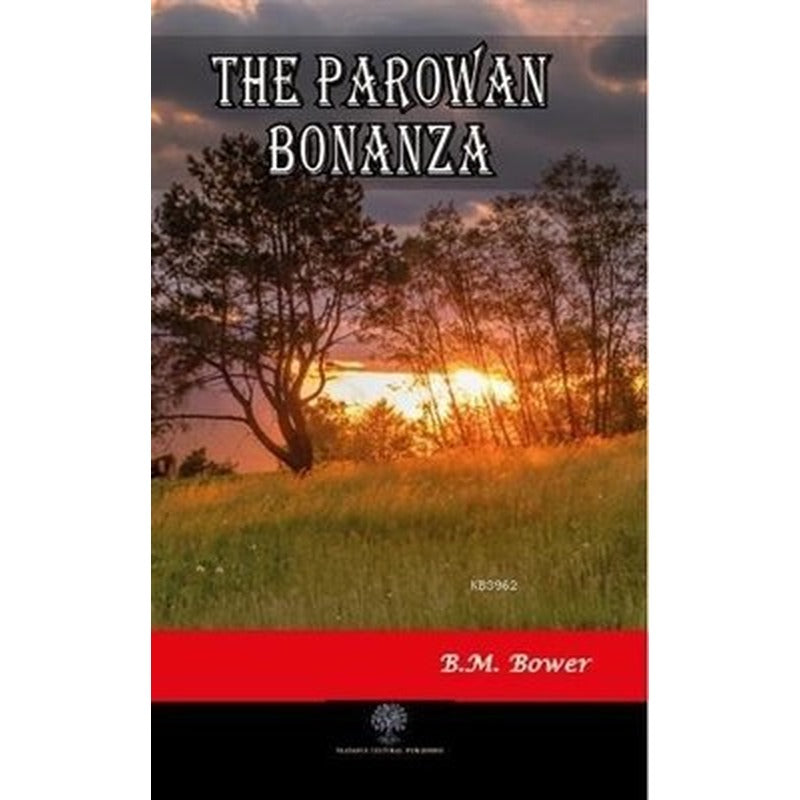 The Parowan Bonanza | Platanus Publishing