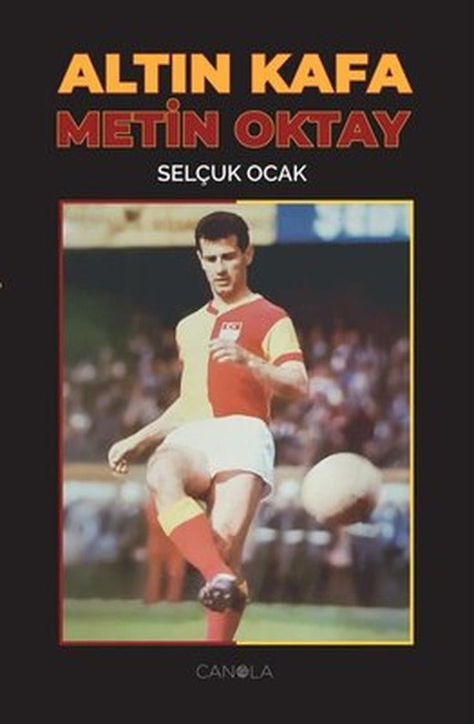Altın Kafa Metin Oktay | Canola Yayınları (İnce Kapak)