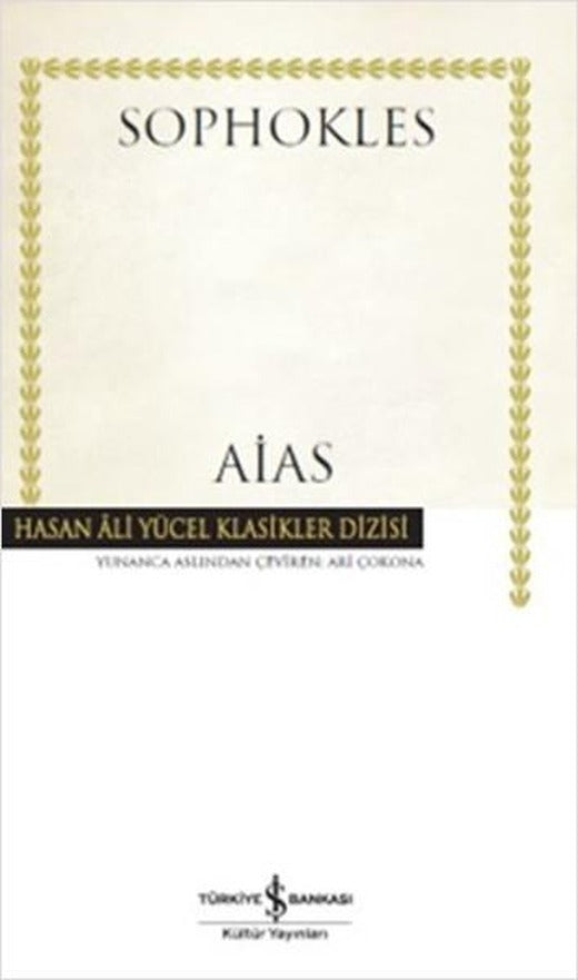 Aias | İş Bankası Kültür Yayınları - Hasan Ali Yücel Klasikler Dizisi (İnce Kapak)
