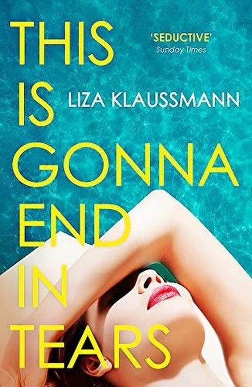 This is Gonna End in Tears : The novel that makes a summer | John Murray (İnce Kapak)