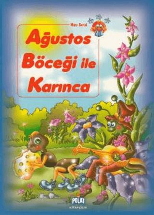 Ağustos Böceği ile Karınca | Polat Kitapçılık (Ciltsiz)