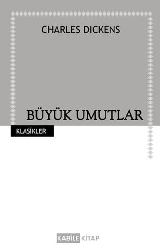 Büyük Umutlar | Kabile Kitap (Ciltsiz)