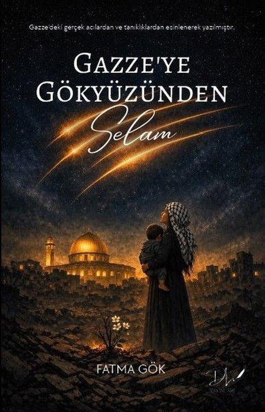 Gazze'ye Gökyüzünden Selam | DLS Yayınları (İnce Kapak)