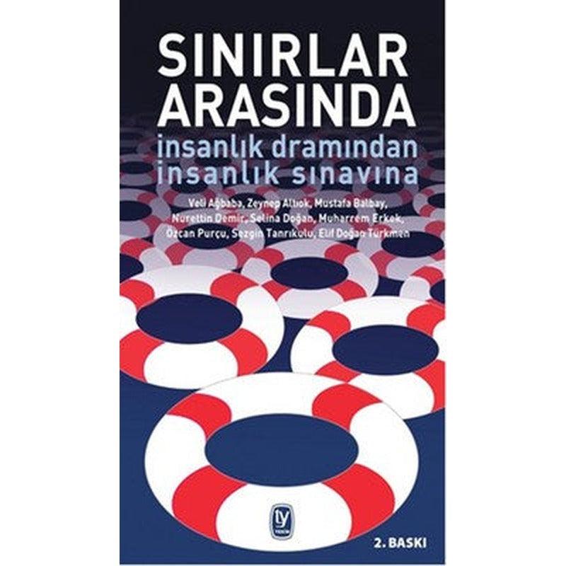 Sınırlar Arasında - İnsanlık Dramından İnsanlık Sınavına | Tekin Yayınevi