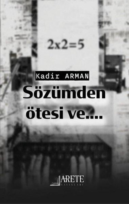 Sözümden Ötesi ve | Arete Yayınları (İnce Kapak)