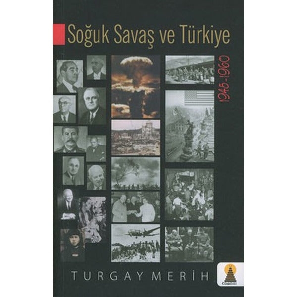 Soğuk Savaş ve Türkiye (1945 - 1960) | Ebabil (İnce Kapak)
