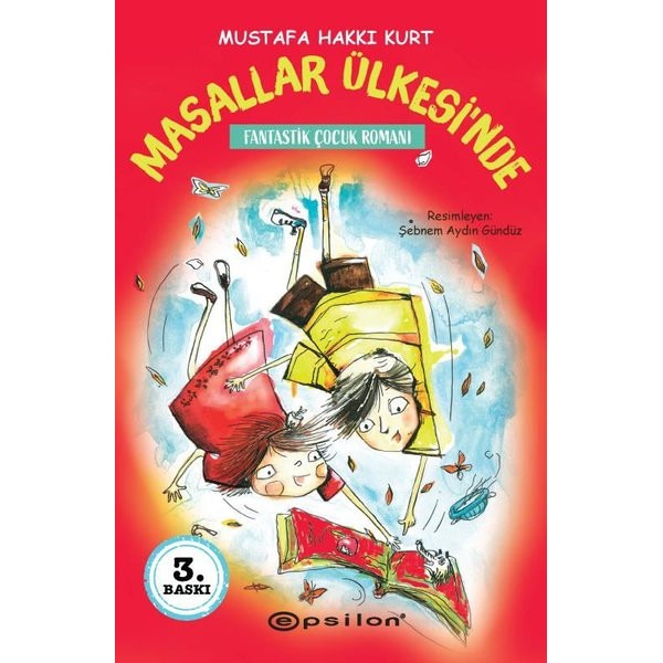 Masallar Ülkesi'nde - Fantastik Çocuk Romanı | Epsilon Yayınevi