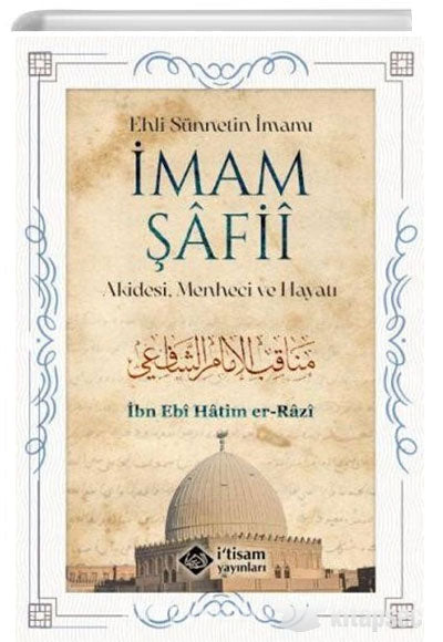 Ehli Sünnetın İmamı İmam Şafii - İbni Ebu Hatim Er Razi kitap kapağı
