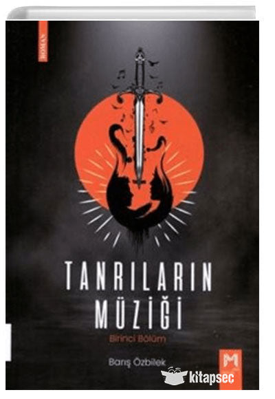 Tanrıların Müziği - Birinci Bölüm - Barış Özbilek kitap kapağı