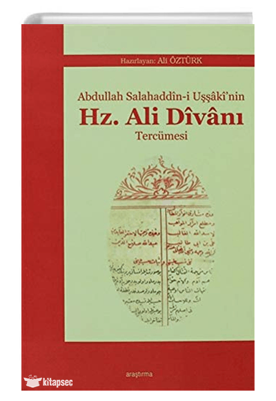 Abdullah Salahaddin-i Uşşaki`nin Hz. Ali Divanı Tercümesi - Ali Öztürk kitap kapağı