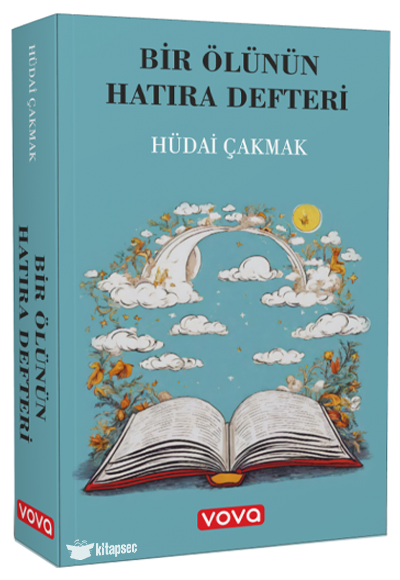 Bir Ölünün Hatıra Defteri - Hüdai Çakmak kitap kapağı