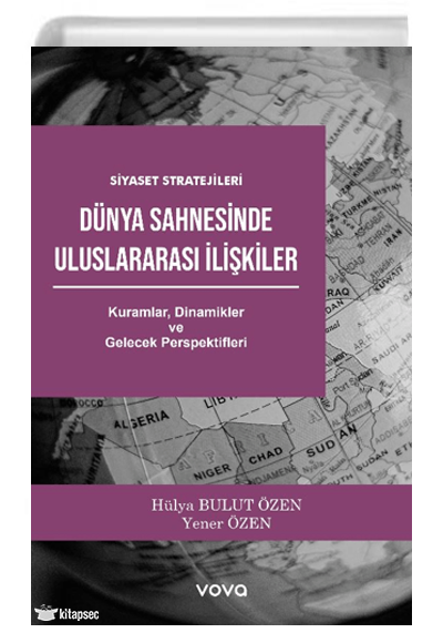 Dünya Sahnesinde Uluslararası İlişkiler - Yener Özen kitap kapağı