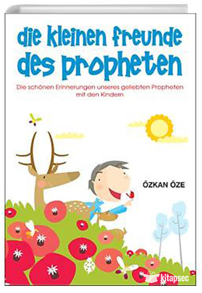 Die Kleinen Freunde Des Propheten - M. Sinan Adalı kitap kapağı