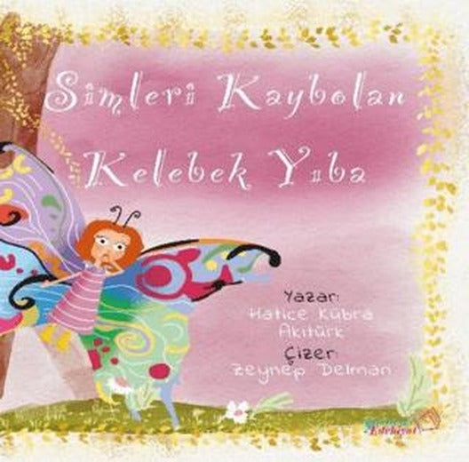 Simleri Kaybolan Kelebek Yıba
