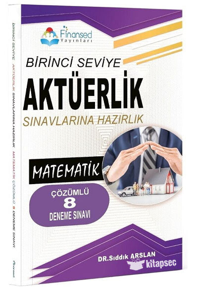 Birinci Seviye Aktüerlik Sınavları Matematik 8 Deneme Çözümlü - Sıddık Arslan kitap kapağı