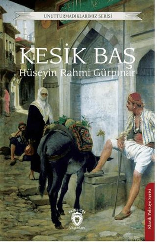 Kesik Baş | Dorlion Yayınları (Ciltsiz)