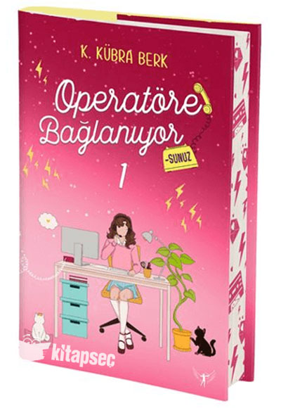 Operatöre Bağlanıyorsunuz 1 (Yan Boyamalı) - K. Kübra Berk kitap kapağı
