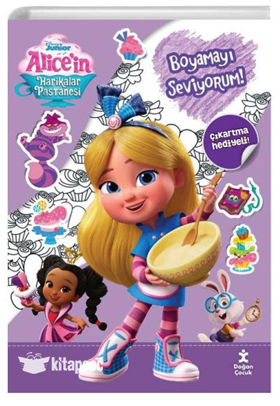 Disney Alice`in Harikalar Pastanesi Boyamayı Seviyorum Doğan Çocuk - Komisyon kitap kapağı