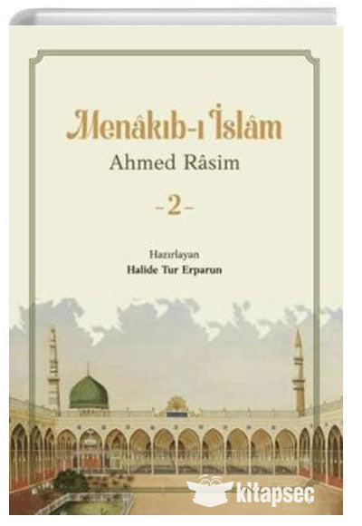 Menakıb-ı İslam - 2 - Ahmet Rasim kitap kapağı