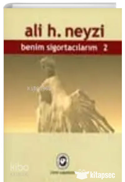 Benim Sigortacılarım (2 Cilt Takım) - Ali H. Neyzi kitap kapağı