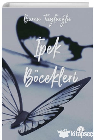 İpek Böcekleri - Burcu Tüylüoğlu kitap kapağı