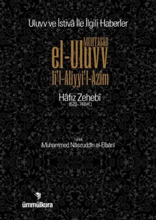 Muhtasar el-Uluvv li l-Aliyyi l-Azim / Uluvv ve İstiva ile İlgili Haberler