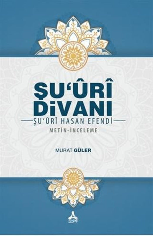 Şu'uri Divanı - Şu'uri Hasan Efendi | Sonçağ Yayınları (Ciltsiz)