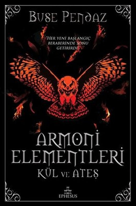 Kül ve Ateş-Armoni Elementleri | Ephesus Yayınları