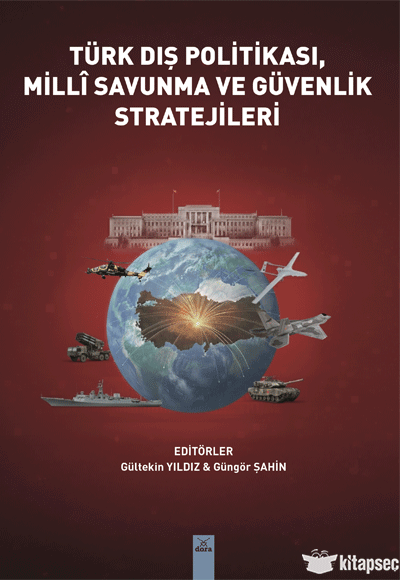 Türk Dış Politikası, Milli Savunma ve Güvenlik Stratejileri - Gültekin Yıldız kitap kapağı